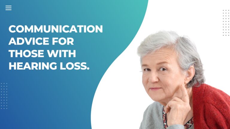 Sai Speech and hearing aid - best hearing center - Communication advice for those with hearing loss. - Blog Post 24