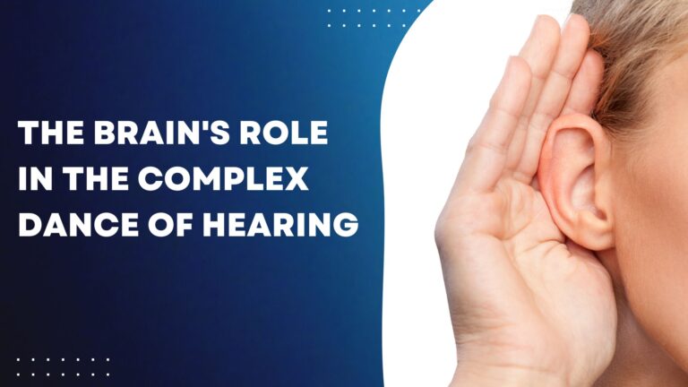 Sai Speech and hearing aid - best hearing center - The Brain's Role in the Complex Dance of Hearing - Blog Post 25