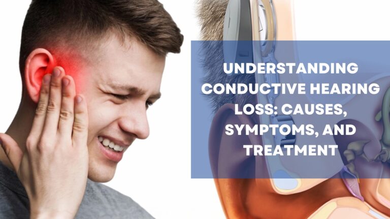 Sai Speech and hearing aid - best hearing center - Understanding Conductive Hearing Loss: Causes, Symptoms, and Treatment - Blog Post 28