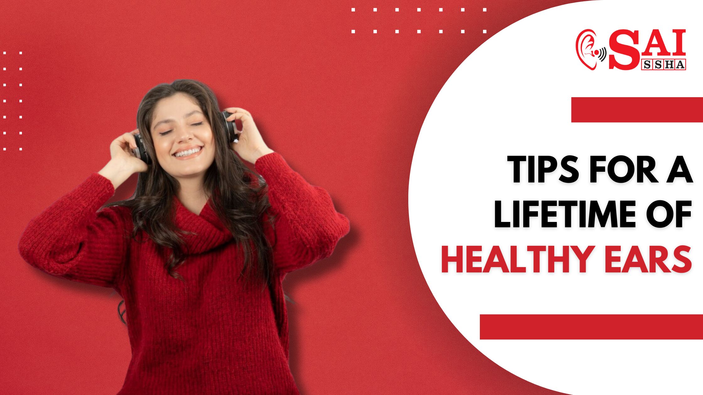 hearing center - Tips for a Lifetime of Healthy Ears - Blog Post 33