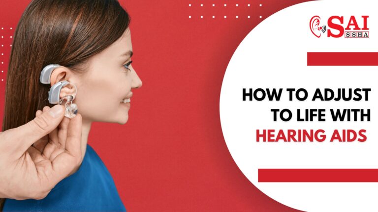 hearing center - How to Adjust to Life with Hearing Aids - Blog Post 43